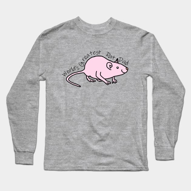 Worlds Greatest Rat Dad Long Sleeve T-Shirt by ellenhenryart